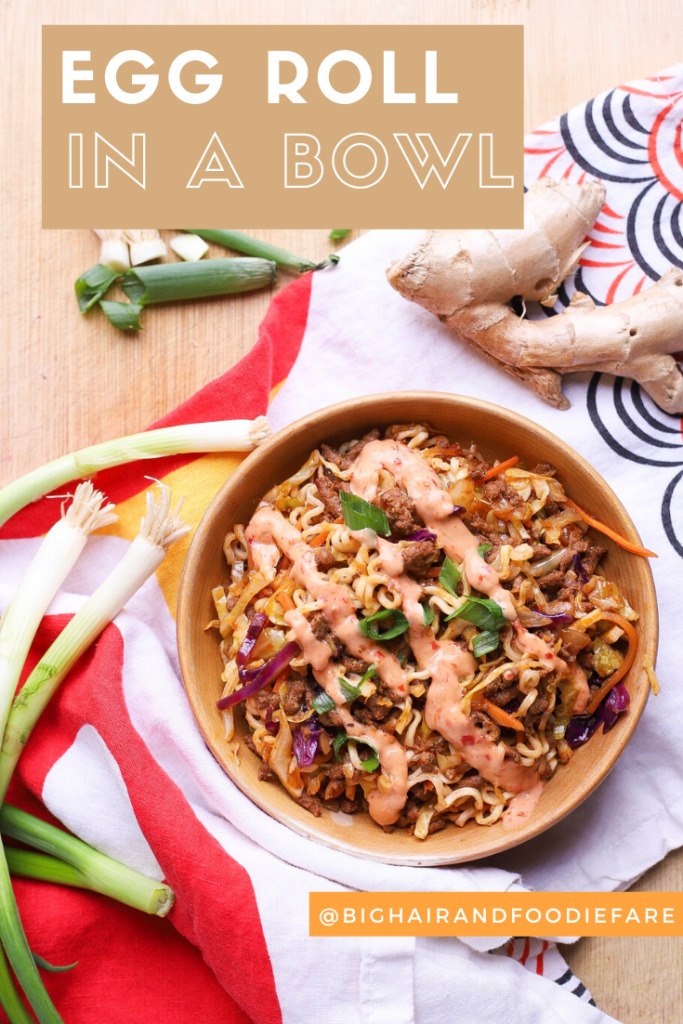 Easy Egg Roll in a Bowl Recipe from Big Hair and Foodie Fare, Indianapolis Blogger